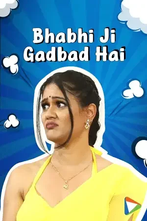 Download Bhabhi Ji Gadbad Hai (2023) S01 Hindi HDRip Complete WEB Series 480p | 720p | 1080p 1 bhabhi ji gadbad hai 2023