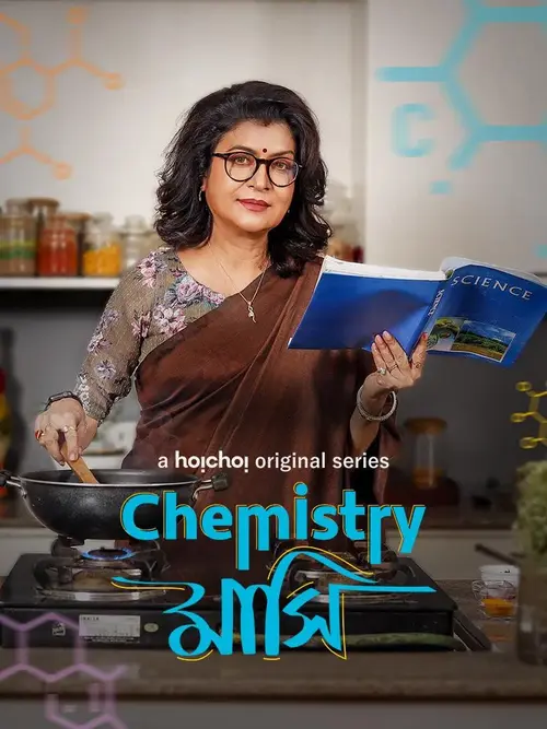 Download Chemistry Mashi (Season 1) Hindi Hoichoi Complete WEB Series 480p | 720p | 1080p WEB DL 24 chemistry mashi season 1