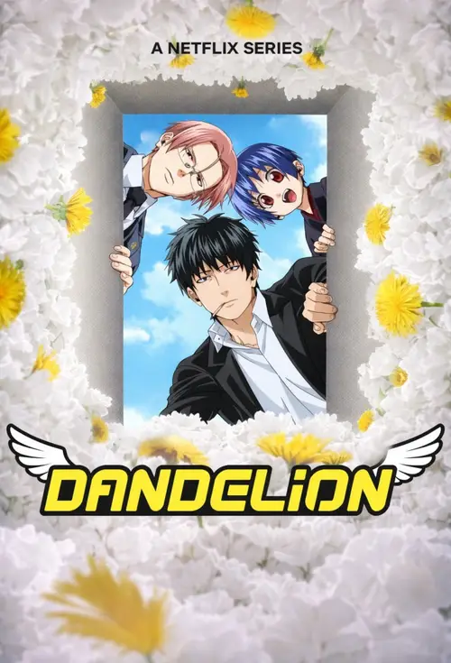 Download Dandelion (2026) Season 1 Multi Audio {Hindi English Japanese} NetFlix Series 480p | 720p | 1080p WEB DL 21 dandelion 2026