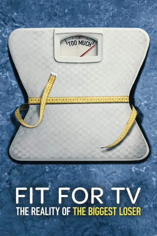 Download Fit for TV: The Reality of the Biggest Loser (Season 1) Dual Audio {Hindi English} NetFlix Series 480p | 720p | 1080p WEB DL 1 fit for tv the reality of the biggest loser season 1