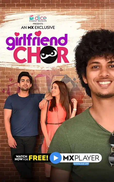 Download Girlfriend Chor (2020) Season 1 Hindi Complete MX Player WEB Series 480p | 720p HDRip 7 girlfriend chor 2020