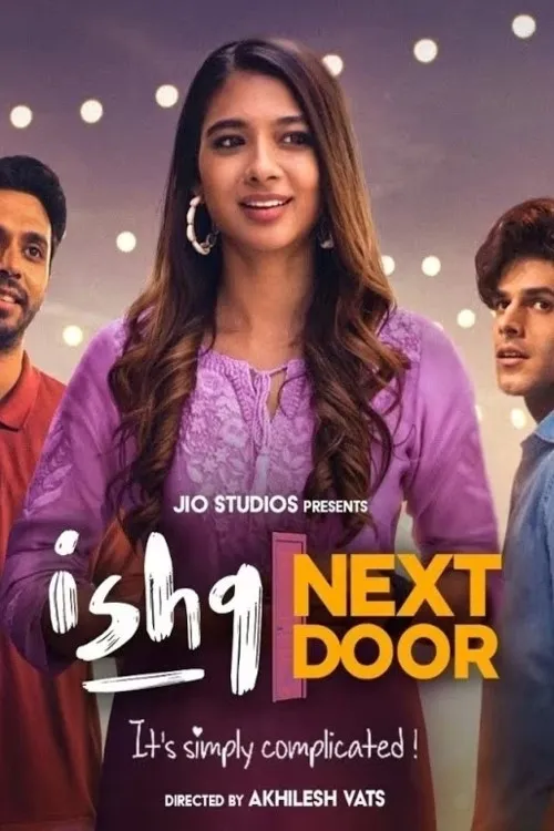 Download Ishq Next Door – JioCinema Original (2023) Season 1 Complete Hindi WEB Series | 720p | 1080p WEB DL 23 ishq next door jiocinema original 2023