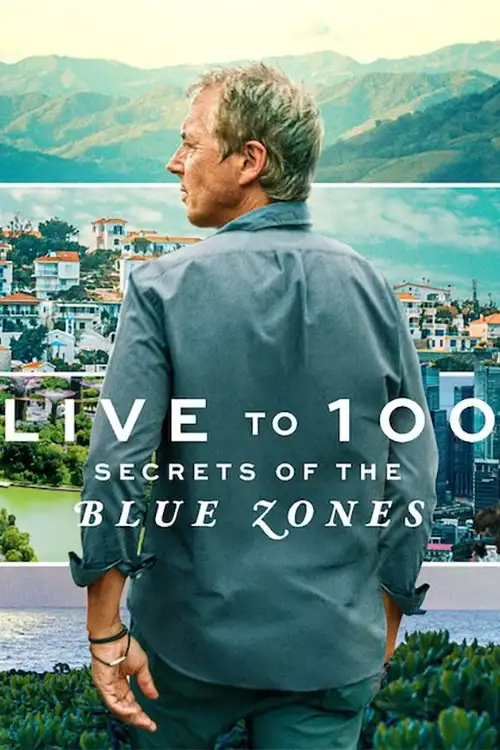Download Live to 100: Secrets of the Blue Zones β Netflix Original (2023) Season 1 Complete Dual Audio {Hindi English} 720p | 1080p WEB DL 12 live to 100 secrets of the blue zones netflix original 2023