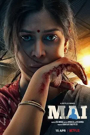 Download Mai – Netflix Original (2022) Season 1 Complete Hindi WEB Series 480p | 720p | 1080p WEB DL 17 mai netflix original 2022