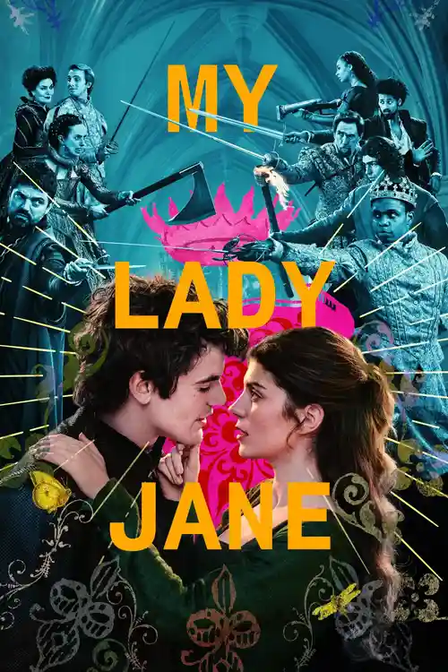 Download My Lady Jane (2024) Season 1 Complete Dual Audio {Hindi English} 480p | 720p | 1080p WEB DL – Netflix Original Series 4 my lady jane 2024