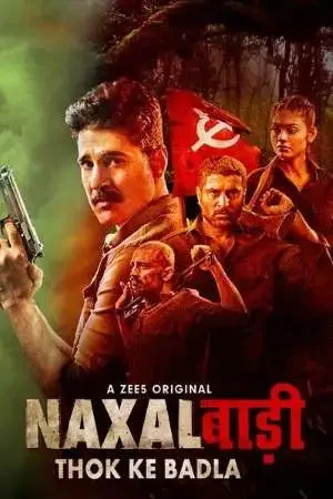 Download Naxalbari : Thok Ke Badla (2020) Season 1 Hindi Complete ZEE5 WEB Series 480p | 720p HDRip 19 naxalbari thok ke badla 2020