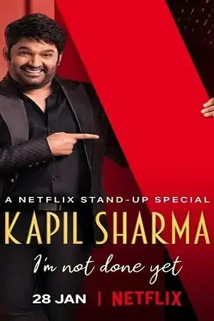 Download Netflix Kapil Sharma – I’m Not Done Yet (2022) Hindi Stand Up Comedy Special Show 480p | 720p WEB DL 4 netflix kapil sharma i m not done yet 2022