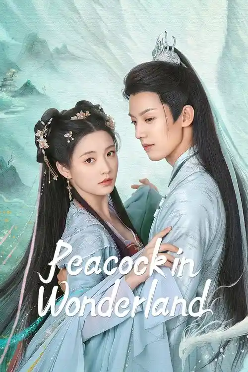 Download Peacock in Wonderland (Season 1) Hindi ORG Dubbed C Drama Series 480p 720p & 1080p WEB DL 18 peacock in wonderland season 1