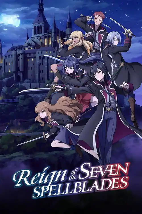 Download Reign of the Seven Spellblades (2023 β Anime Series) Season 1 Complete Dual Audio {Hindi English} 720p | 1080p WEB DL 3 reign of the seven spellblades 2023