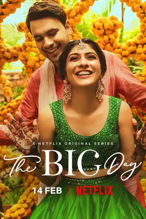 Download The Big Day (2021) Season 1 Hindi Complete Netflix WEB Series 480p | 720p HDRip 22 the big day 2021