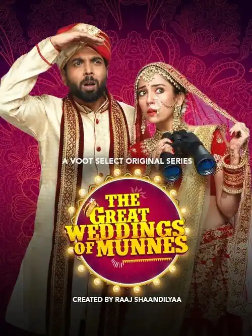 Download The Great Weddings Of Munnes (2022) Season 1 Hindi Complete Voot Select Original WEB Series 480p | 720p | 1080p WEB DL 20 the great weddings of munnes 2022