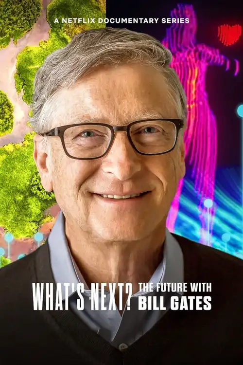 Download What’s Next: The Future with Bill Gates (2024) Season 1 Dual Audio {Hindi English} Netflix Series 480p 720p 1080p WEB DL 18 what s next the future with bill gates 2024