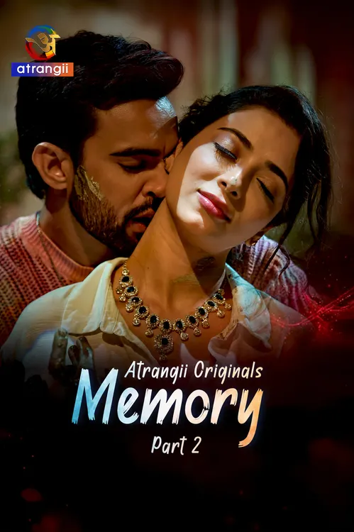 Memory (2026) S01 Part 2 Hindi Atrangii Complete Web Series 480P | 720P | 1080P Web Dl | Free Download 15 memory 2026