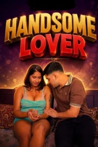 handsome lover 2026